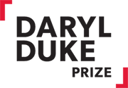 The Daryl Duke Prize